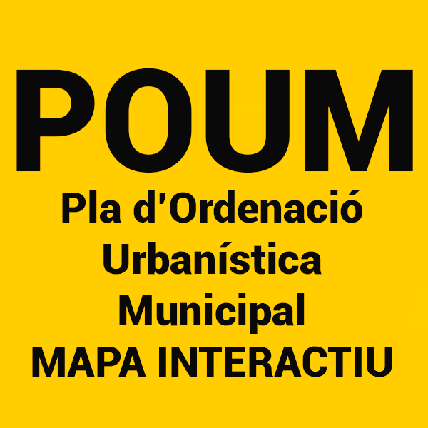 POUM: Pla d'Ordenaci Urbanstica Municipal - MAPA INTERACTIU
